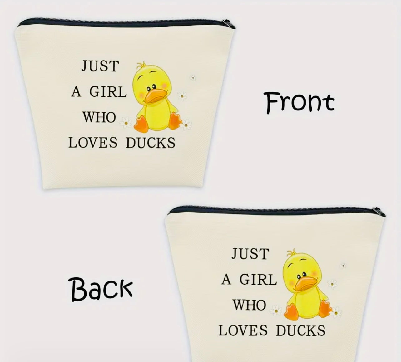 “Just a girl who loves ducks” cosmetic bag